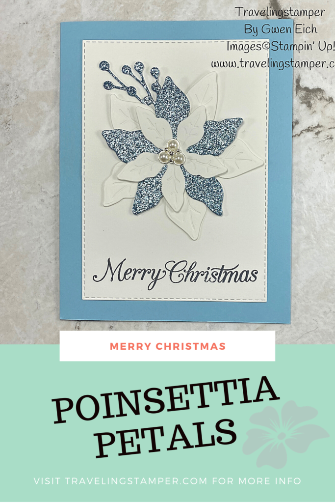 Quick and easy card using the Poinsettia Petals and Balmy Blue Glimmer Paper