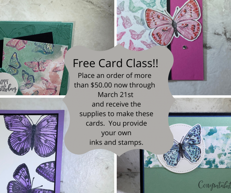 Earn a FREE card class by placing an order of $50.00 or more by placing an order by March 21st.