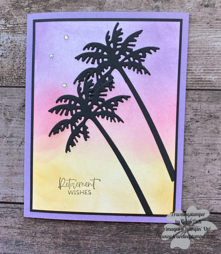 Beautiful retirement card using the Paradise Palms Bundle.  Featuring Daffodil Delight, Gorgeous Grape, and Melon Mambo.
