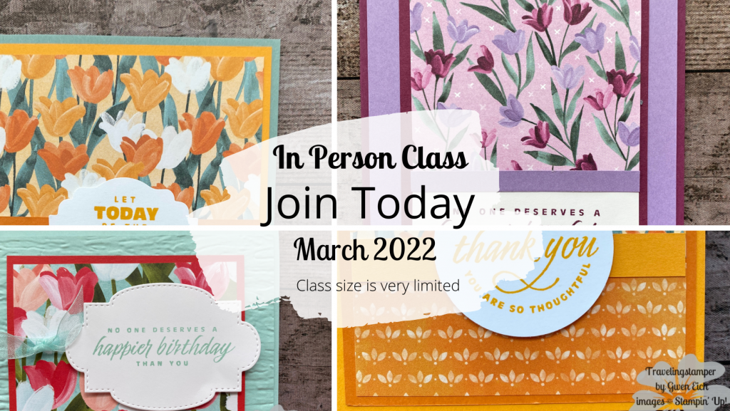 Join me for the March in person card class in Cedar Falls.  I can't wait to stamp with you in person.