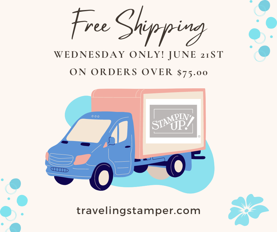 Stampin' Up is offering FREE SHIPPING 06/21/2023 for one day only.  Now is a great time to stock up on inks and cardstock!