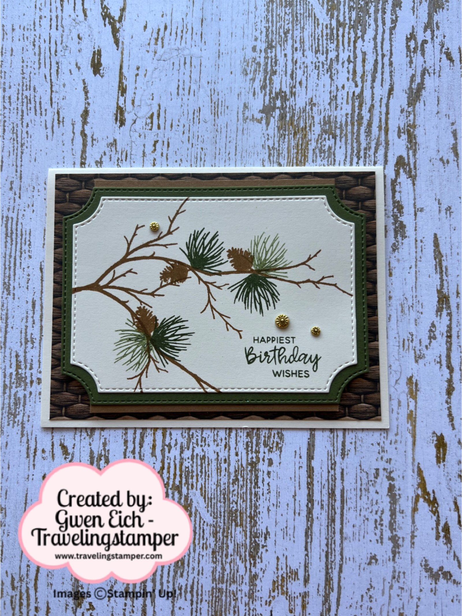 Handmade masculine birthday card using Stampin’ Up! Branching Out bundle with pine branch die and a DSP Background