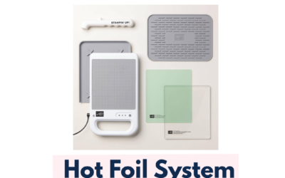 Stampin’ Up! Hot Foil System: A Beginner’s Guide to Getting Started