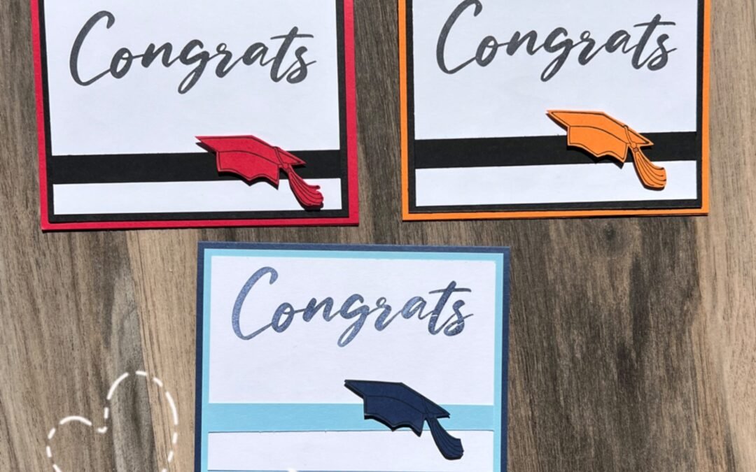 Quick & Easy Handmade Graduation Cards in Minutes Using Stampin’ Up!